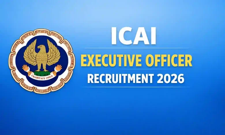 ICAI Executive Officer Recruitment 2026 Notification Released & Apply Online for 109 Posts