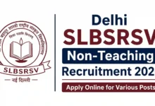 Delhi SLBSRSV Non-Teaching Recruitment 2026 Notification Released & Apply Online for Various Posts