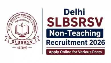 Delhi SLBSRSV Non-Teaching Recruitment 2026 Notification Released & Apply Online for Various Posts
