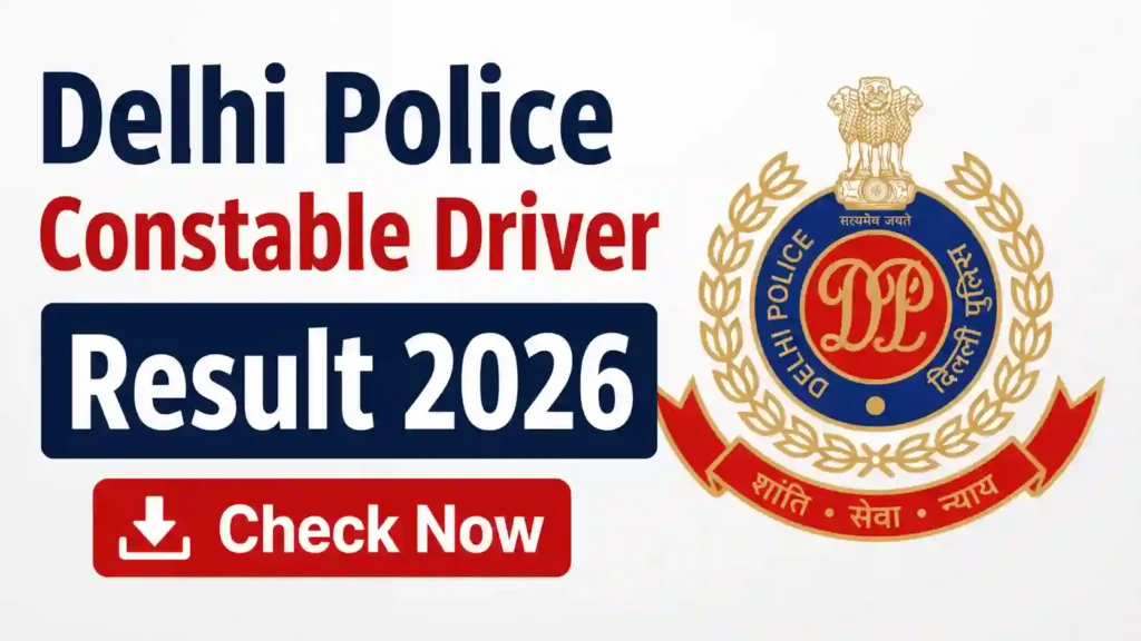Delhi Police Constable (Driver-660 Posts) Result 2026 Released, Download PDF
