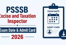 PSSSB Excise and Taxation Inspector (197 Posts) Exam Date & Admit Card 2026 Released, Check Now