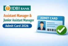 IDBI Bank Assistant Manager & JAM (1300 Posts) Exam Admit Card 2026 Released, Download Now