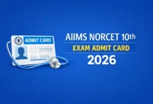 AIIMS NORCET 10th (Nursing Officer-2551 Posts) Exam Admit Card 2026 Released, Download Now