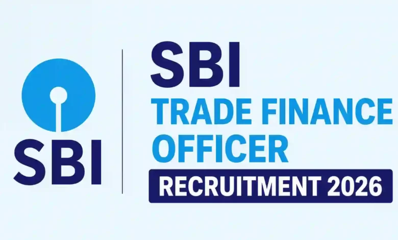 State Bank of India (SBI) Trade Finance Officer Recruitment 2026 Notification Released & Apply Online for 100 Posts