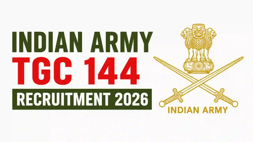 Indian Army Technical Graduate Courses (TGC) 144 Recruitment 2026 Notification Released and Apply Online