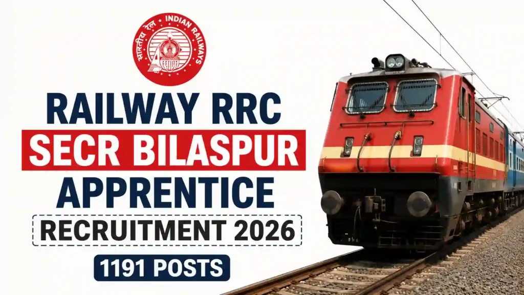 Railway RRC SECR Bilaspur Apprentice Recruitment 2026 Notification Released & Apply Online for 1191 Posts
