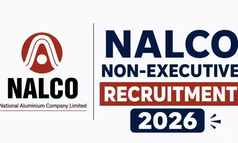 NALCO Non-Executive Recruitment 2026 Notification Released for 268 Various Posts, Apply Online
