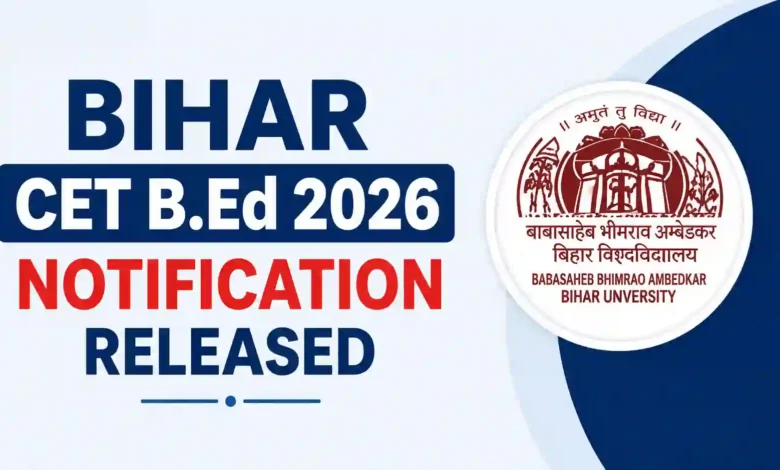 Bihar CET B.Ed Admission 2026 Notification Released & Apply Online