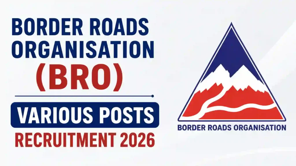 Border Roads Organisation (BRO) Recruitment 2026 Notification Released for 899 Various Posts, Apply Offline