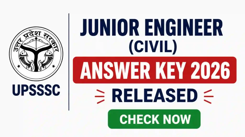 UPSSSC Junior Engineer (Civil-4612 Posts) Exam Answer Key 2026 Released, Download PDF