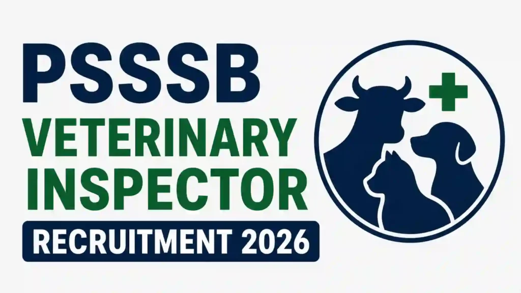 Punjab PSSSB Veterinary Inspector Recruitment 2026 Notification Released & Apply Online for 150 Posts