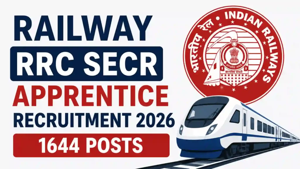 Railway RRC SECR Apprentice Recruitment 2026 Notification Released & Apply Online for 1644 Posts