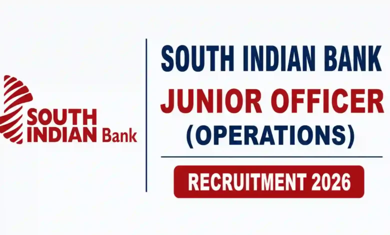 South Indian Bank (SIB) Junior Officer (Operations) Recruitment 2026 Notification Released & Apply Online