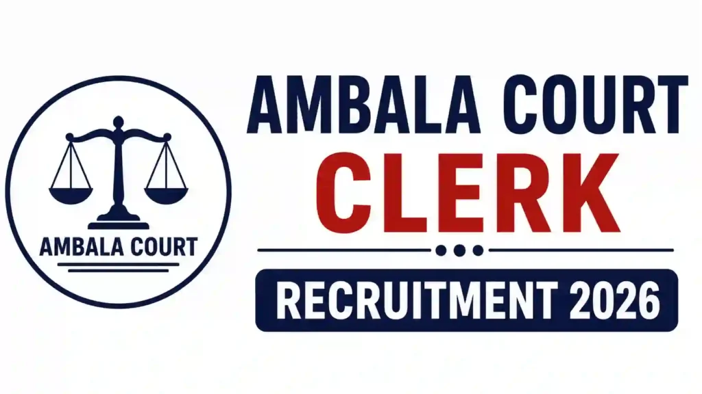 Ambala Court Clerk Recruitment 2026 Notification & Offline Form