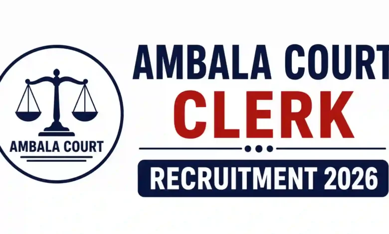 Ambala Court Clerk Recruitment 2026 Notification & Offline Form