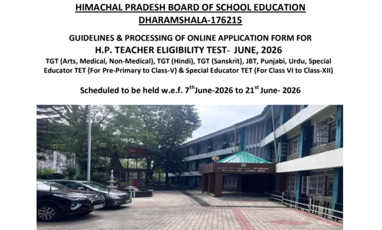 HPTET June 2026 Notification Released, Check Apply Dates & Eligibility Details