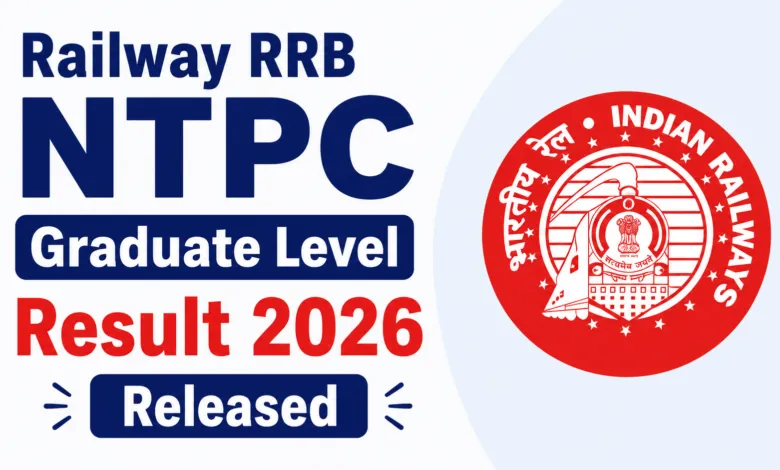 Railway RRB CEN 06/2025 NTPC Graduate Level (5810 Posts) Result 2026 Released, Download Merit List & Cut-Off PDF