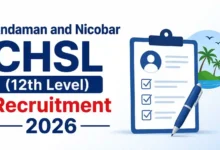 Andaman and Nicobar CHSL (12th Level) Recruitment 2026 Notification Released & Apply Online for 716 Posts