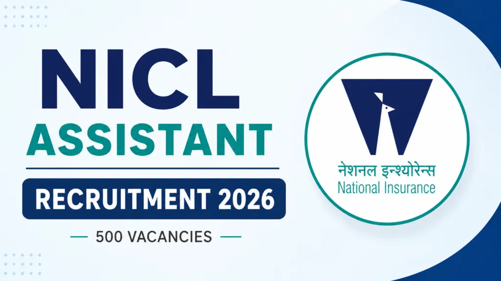 NICL Assistant Recruitment 2026 Notification Released & Apply Online for 500 Posts