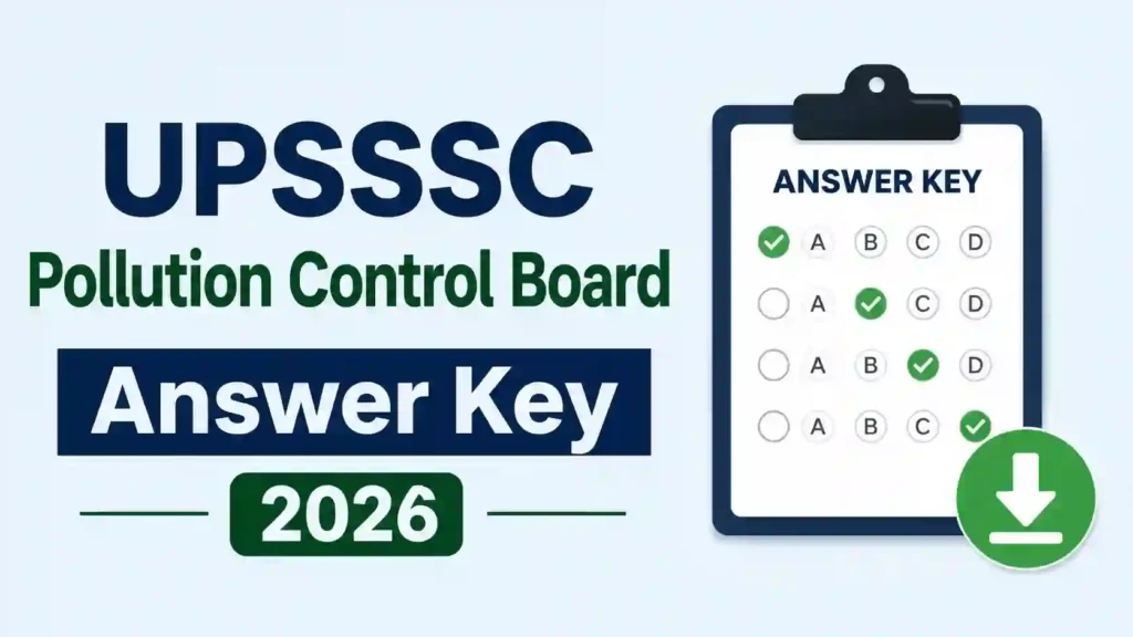 UPSSSC Pollution Control Board (115 Various Posts) Answer Key 2026 Released — Download PDF