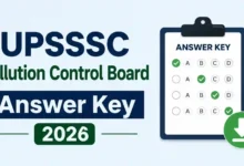 UPSSSC Pollution Control Board (115 Various Posts) Answer Key 2026 Released — Download PDF