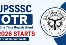 UPSSSC OTR (One Time Registration) 2026 Starts For All Recruitments; All Details & Link Given Here