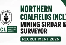 Northern Coalfields (NCL) Mining Sirdar & Surveyor Recruitment 2026 Notification Released for 259 Posts, Apply Online