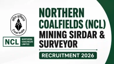 Northern Coalfields (NCL) Mining Sirdar & Surveyor Recruitment 2026 Notification Released for 259 Posts, Apply Online