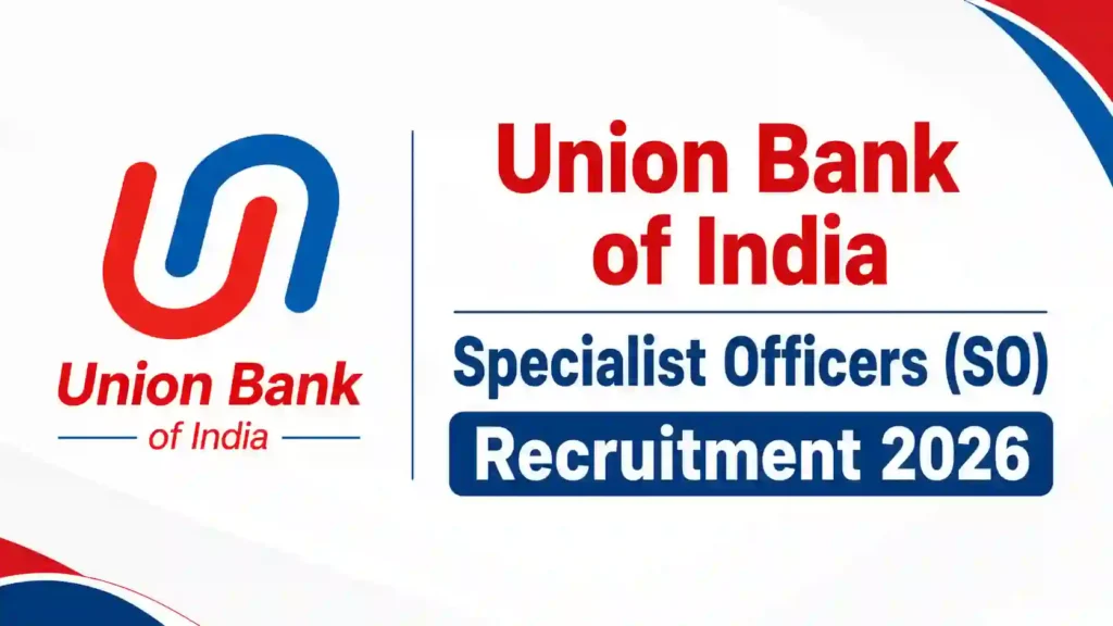 Union Bank of India SO Recruitment 2026 Notification Released & Apply Online for 395 Posts