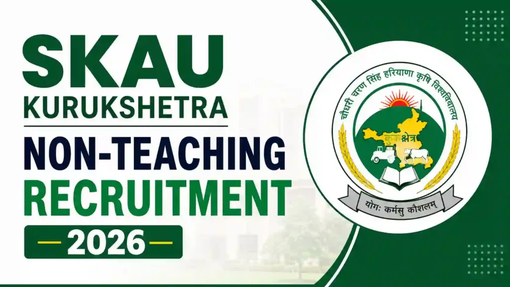 SKAU Kurukshetra Non-Teaching Recruitment 2026 Notification Released for Clerk, Staff Nurse & Pharmacist Posts, Apply Online