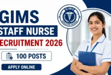 GIMS Staff Nurse Recruitment 2026 Notification Released & Apply Online for 100 Posts