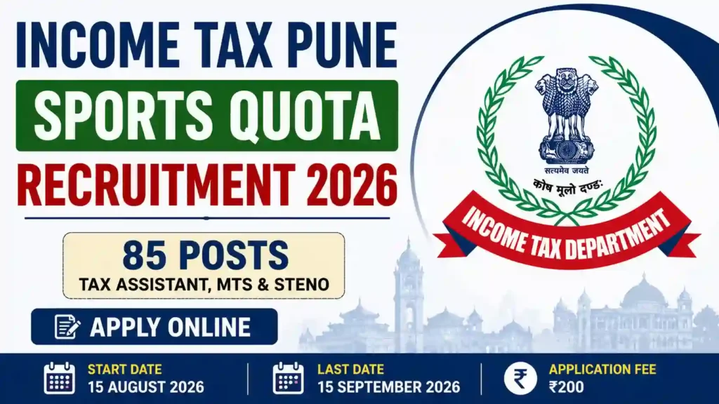 Income Tax Pune Sports Quota Recruitment 2026 Notification Released and Apply Online for 85 Tax Assistant, MTS & Steno Posts