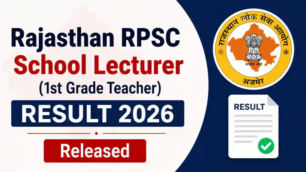 Rajasthan RPSC School Lecturer (1st Grade Teacher-3225 Posts) Result 2026 Released, Download PDF