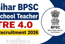 Bihar BPSC School Teacher TRE 4.0 Recruitment 2026 Notification Released & Apply Online for 32388 Posts