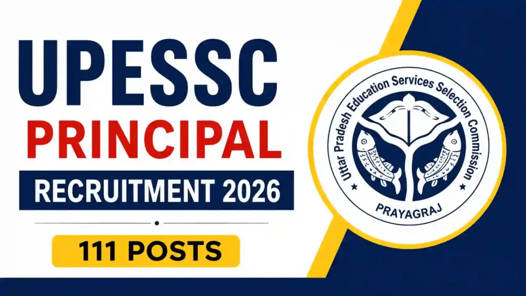 UPESSC Principal Recruitment 2026 Notification Released & Apply Online for 111 Posts