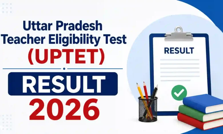 UPTET Result 2026 Released – Download Scorecard PDF