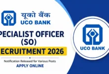 UCO Bank Specialist Officer (SO) Recruitment 2026 Notification Released for Various Posts, Apply Online