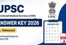 UPSC Combined Medical Services (CMS-1358 Posts) Answer Key 2026 Released – Download Response Sheet PDF