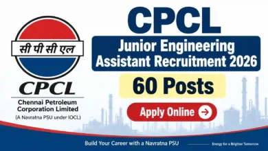 CPCL Junior Engineering Assistant Recruitment 2026 Notification Released & Apply Online for 60 Posts