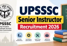 UPSSSC Senior Instructor Recruitment 2026 Notification Released & Apply Online for 132 Posts