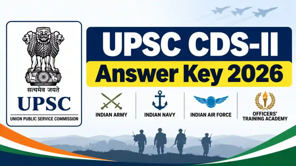 UPSC CDS-II (451 Posts) Answer Key 2026 Released, Download Response Sheet PDF