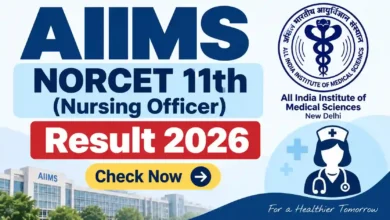 AIIMS NORCET 11th (Nursing Officer-2218 Posts) Result 2026 Released – Download Merit List & Cut-Off PDF