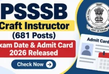 PSSSB Craft Instructor (681 Posts) Exam Date & Admit Card 2026 Released, Check Now