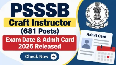 PSSSB Craft Instructor (681 Posts) Exam Date & Admit Card 2026 Released, Check Now