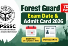 UPSSSC Forest Guard (708 Posts) Exam Date & Admit Card 2026 Released, Check Now