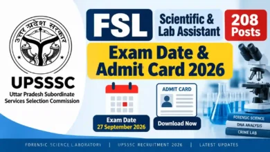 UPSSSC FSL Scientific & Lab Assistant (208 Posts) Exam Date & Admit Card 2026 Released, Check Now