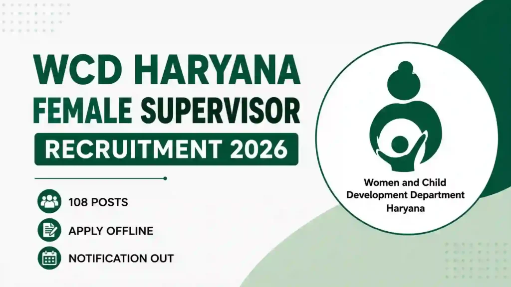 WCD Haryana Female Supervisor Recruitment 2026 Notification Released for 108 Posts, Apply Offline