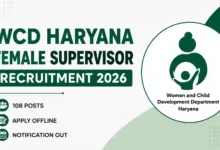 WCD Haryana Female Supervisor Recruitment 2026 Notification Released for 108 Posts, Apply Offline