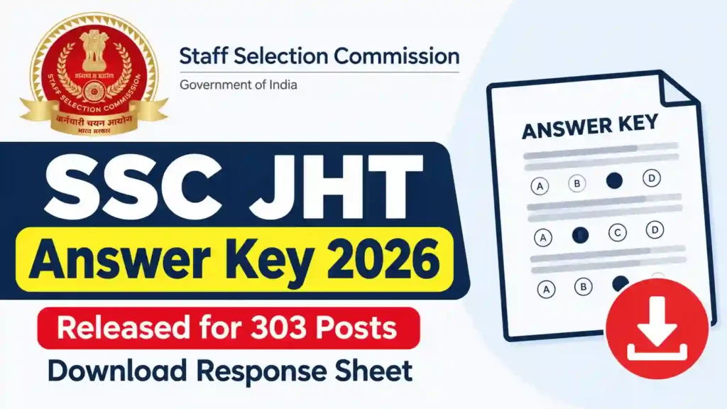 SSC JHT (303 Posts) Answer Key 2026 Released, Download Response Sheet