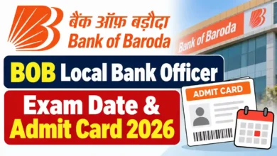 Bank of Baroda LBO (2482 Posts) Exam Date & Admit Card 2026 Released, Check Now
